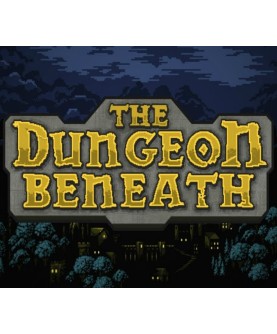 The Dungeon Beneath Steam Key GLOBAL
